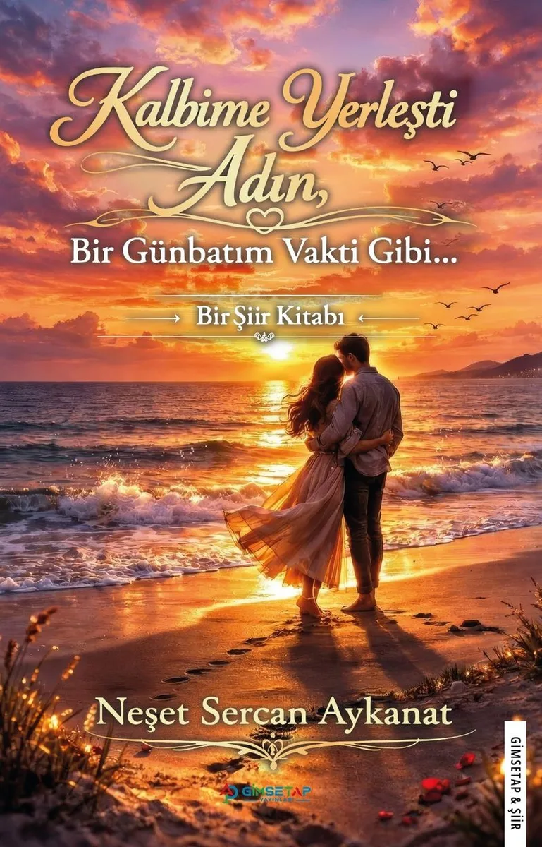 Kalbime Yerleşti Adın Bir Günbatım Vakti Gibi