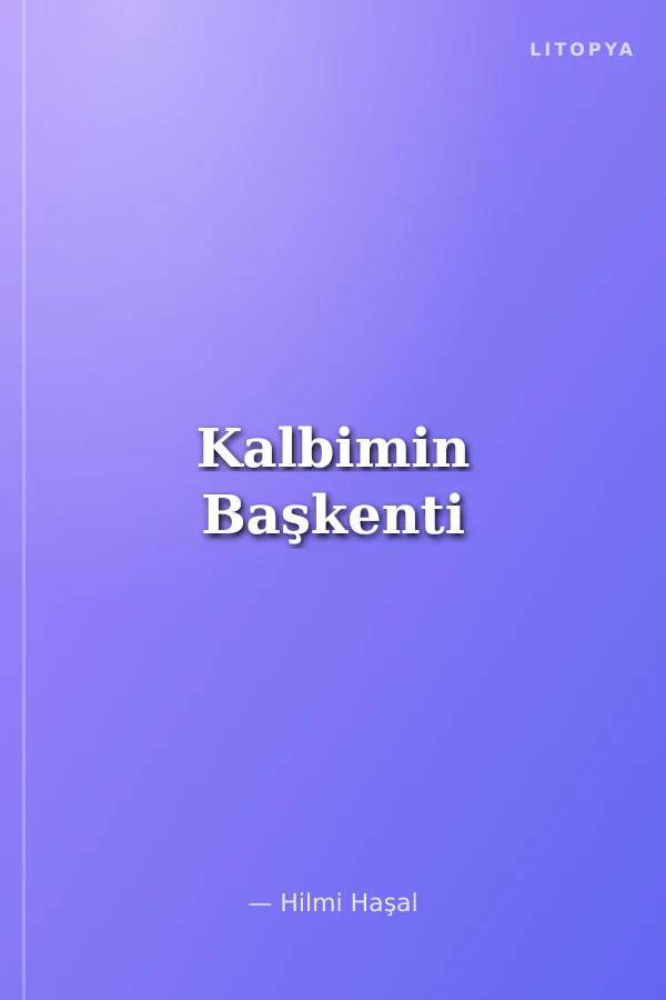 Kalbimin Başkenti
