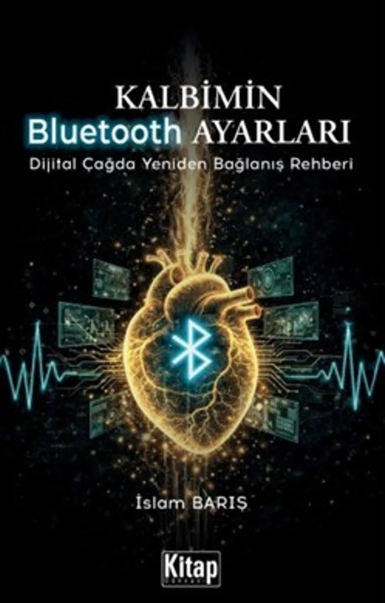 Kalbimin Bluetooth Ayarları Dijital Çağda Yeniden Bağlanış Rehberi