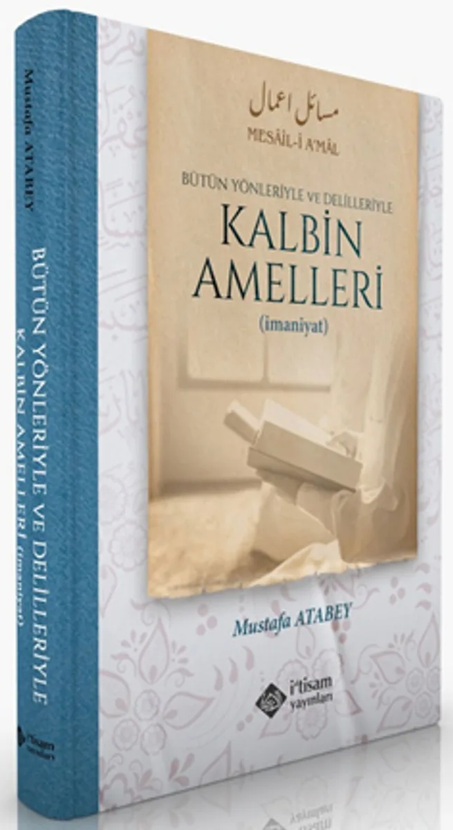 Kalbin Amelleri (Ciltli) Bütün Yönleriyle ve Delilleriyle
