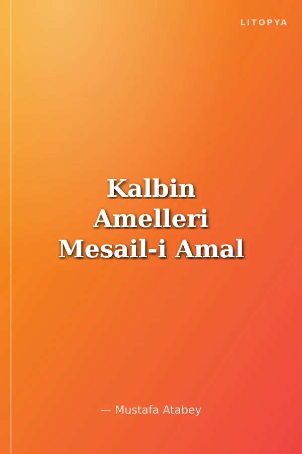 Kalbin Amelleri Mesail-i Amal