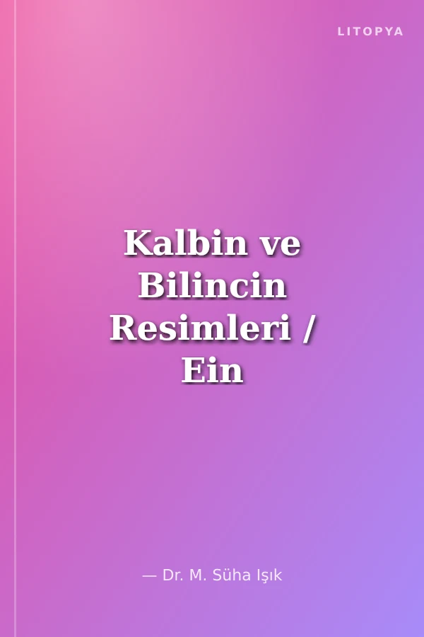 Kalbin ve Bilincin Resimleri / Ein türksch-deutsches Bilderwörterbuch