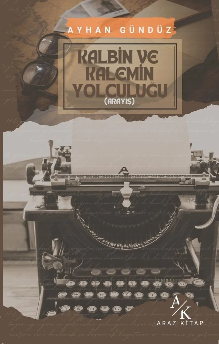 Kalbin ve Kalemin Yolculuğu