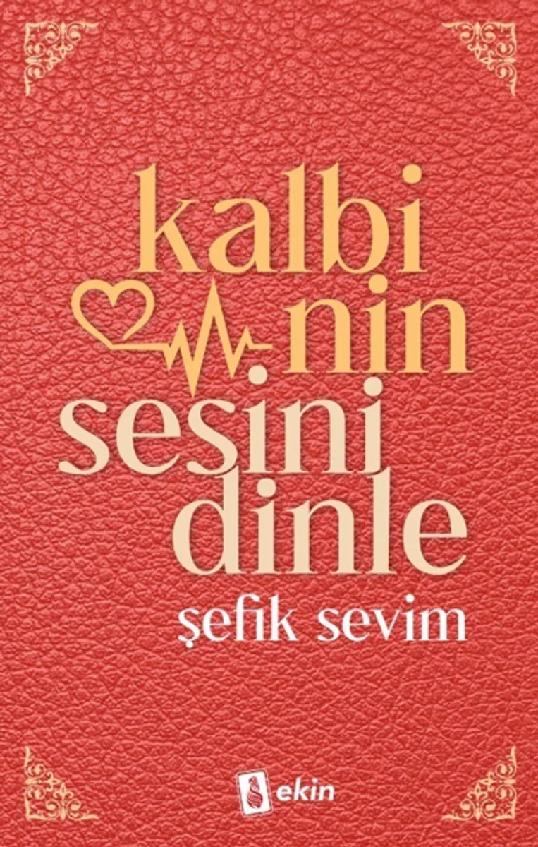 Kalbinin Sesini Dinle