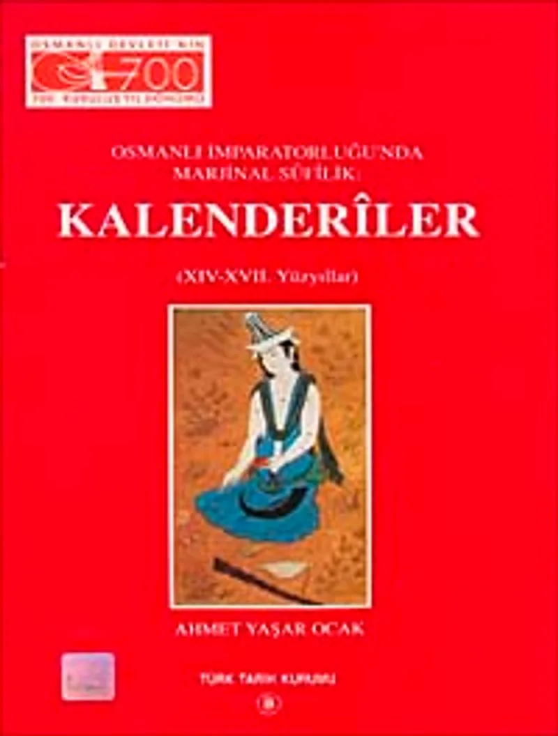 Kalenderiler Osmanlı İmparatorluğu'nda Marjinal Sûfîlik / 13-Z-254