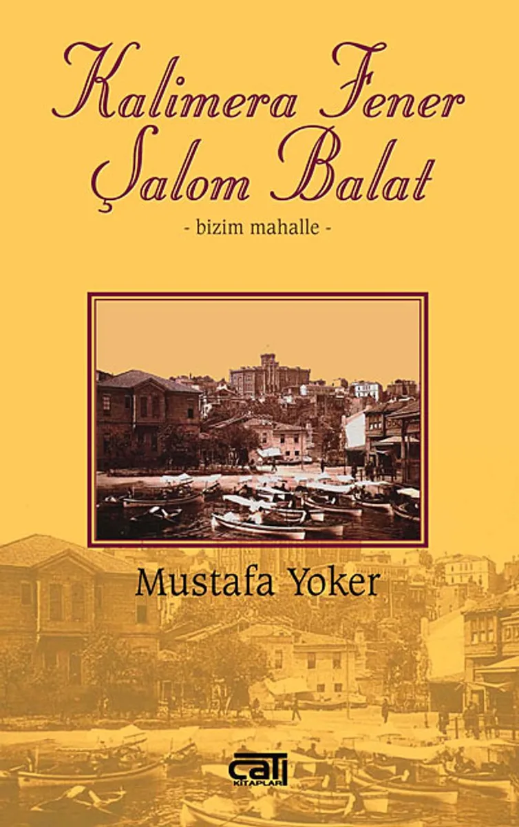 Kalimera Fener Şalom Balat Bizim Mahalle