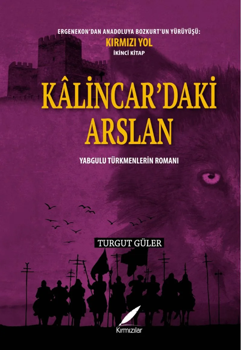 Kalıncar'daki Arslan Yabgulu Türkmenlerin Romanı