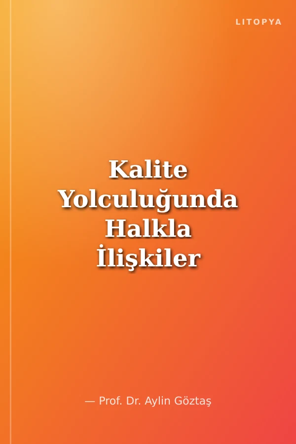 Kalite Yolculuğunda Halkla İlişkiler