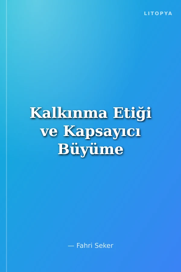 Kalkınma Etiği ve Kapsayıcı Büyüme