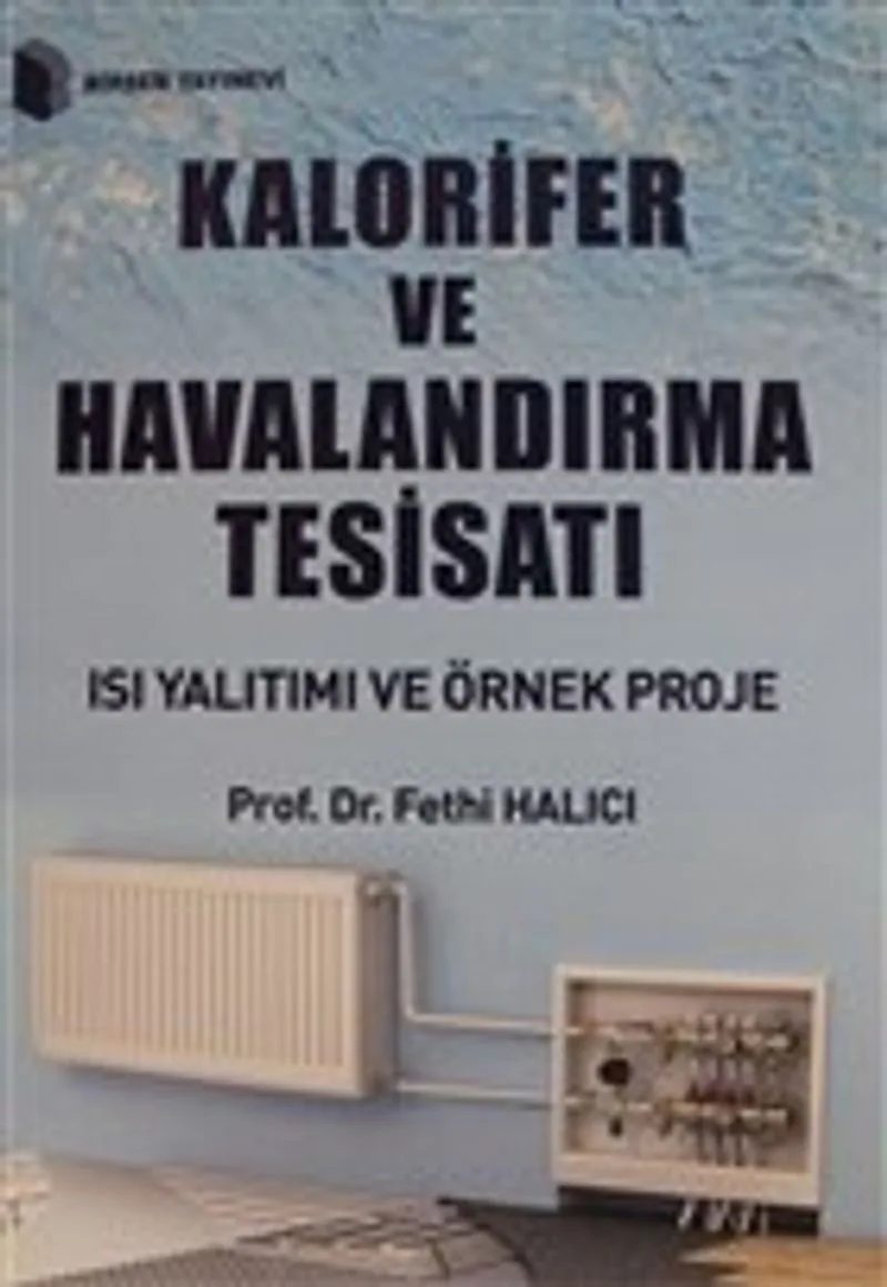 Kalorifer ve Havalandırma Tesisatı Isı Yalıtımı ve Örnek Proje