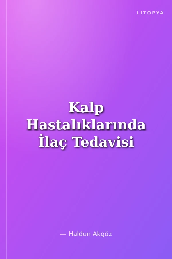 Kalp Hastalıklarında İlaç Tedavisi