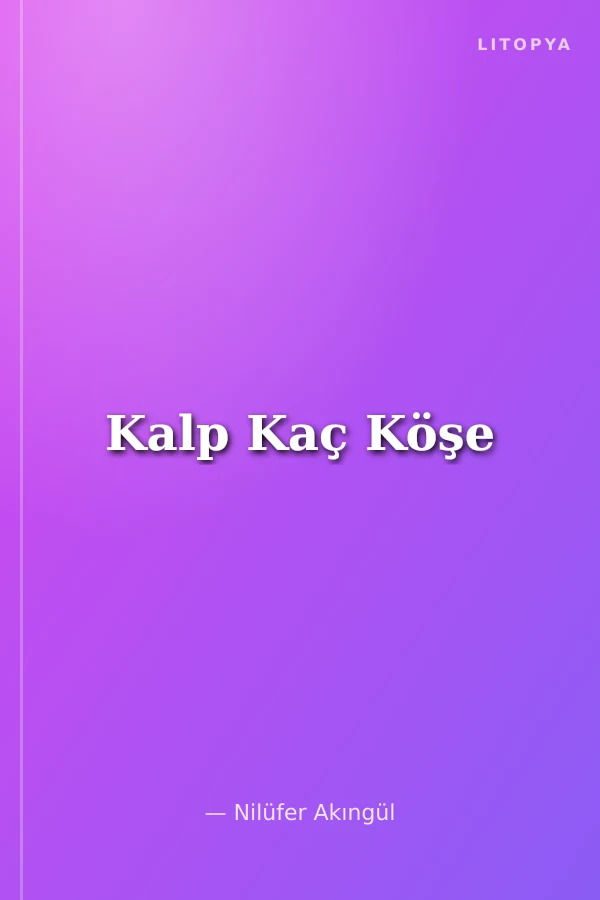 Kalp Kaç Köşe