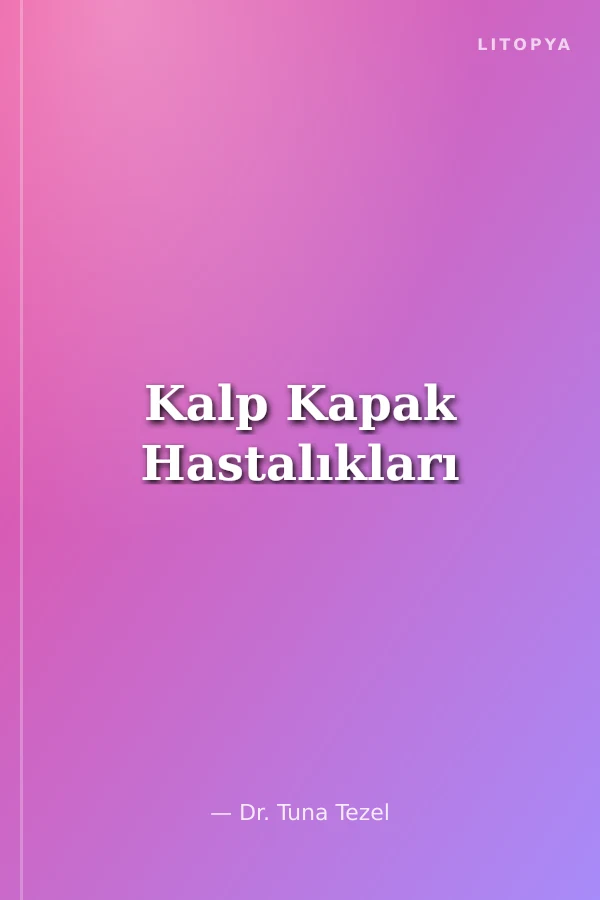 Kalp Kapak Hastalıkları