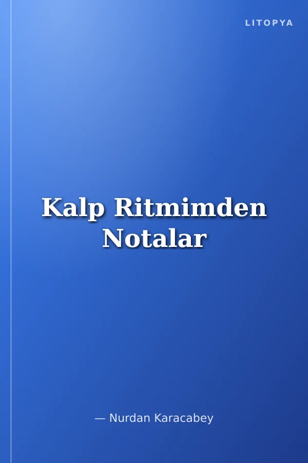 Kalp Ritmimden Notalar