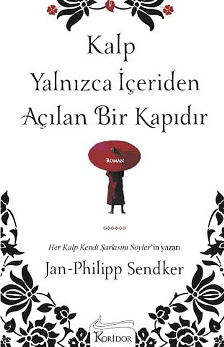 Kalp Yalnızca İçeriden Açılan Bir Kapıdır