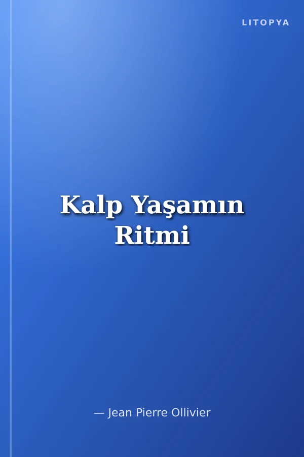 Kalp Yaşamın Ritmi