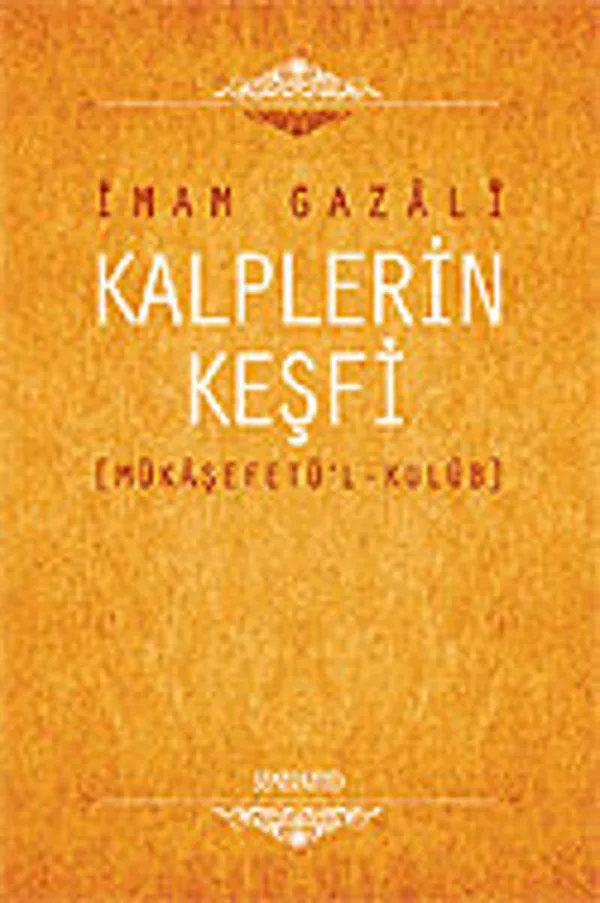 Kalplerin Keşfi / Mukaşefetü'l Kulüp