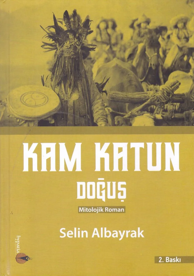 Kam Katun / Doğuş