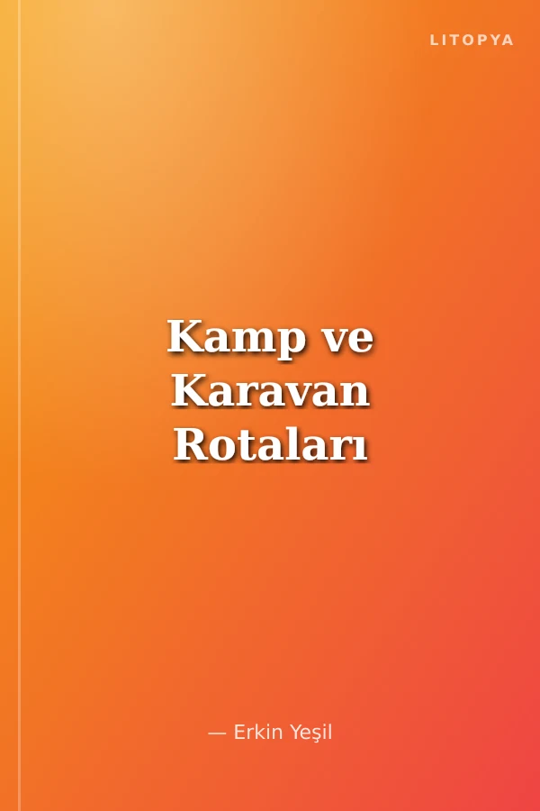 Kamp ve Karavan Rotaları