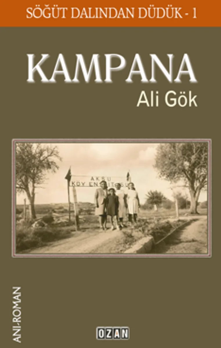 Kampana &ndash; Söğüt Dalından Düdük -1