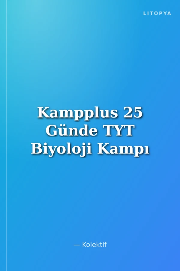 Kampplus 25 Günde TYT Biyoloji Kampı