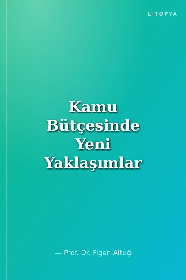 Kamu Bütçesinde Yeni Yaklaşımlar