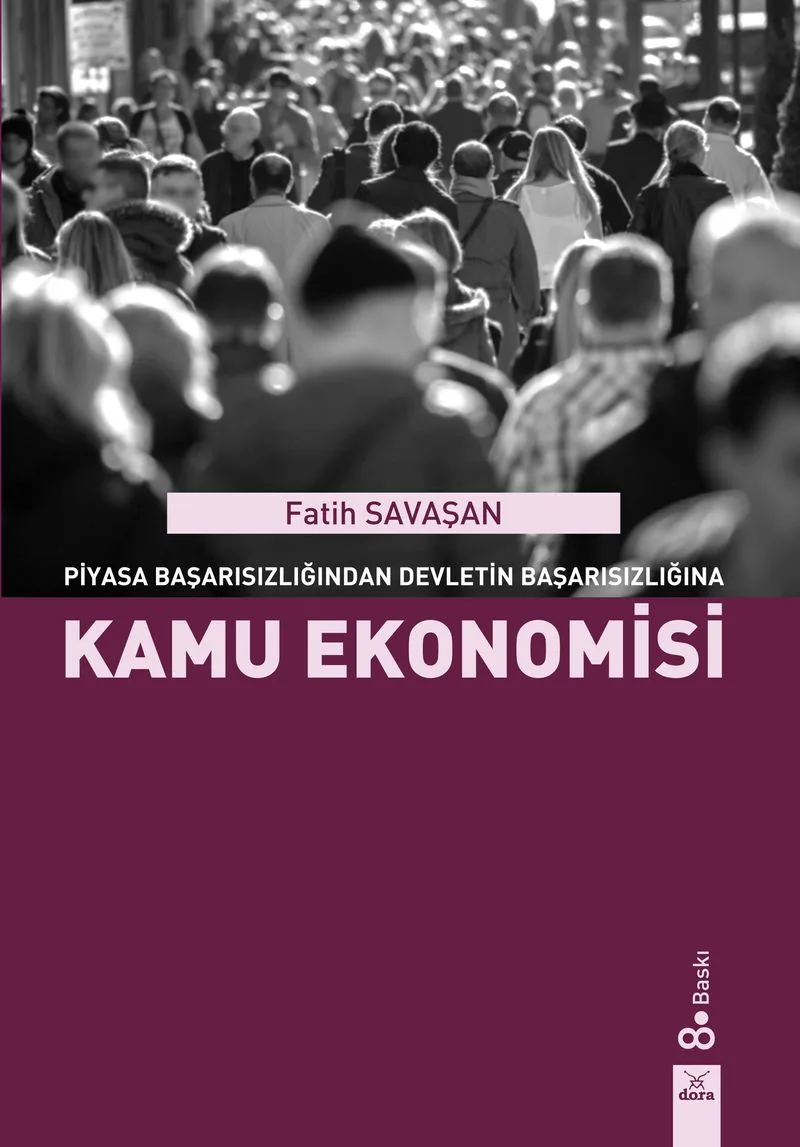 Kamu Ekonomisi Piyasa Başarısızlığından Devletin Başarısızlığına