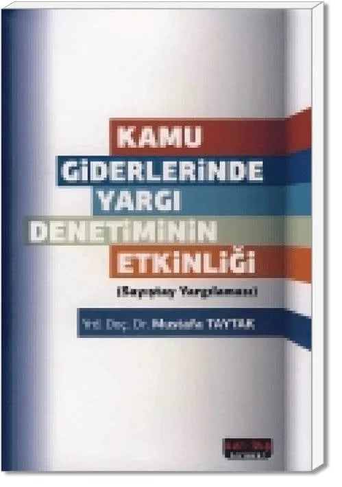 Kamu Giderlerinde Yargı Denetiminin Etkinliği