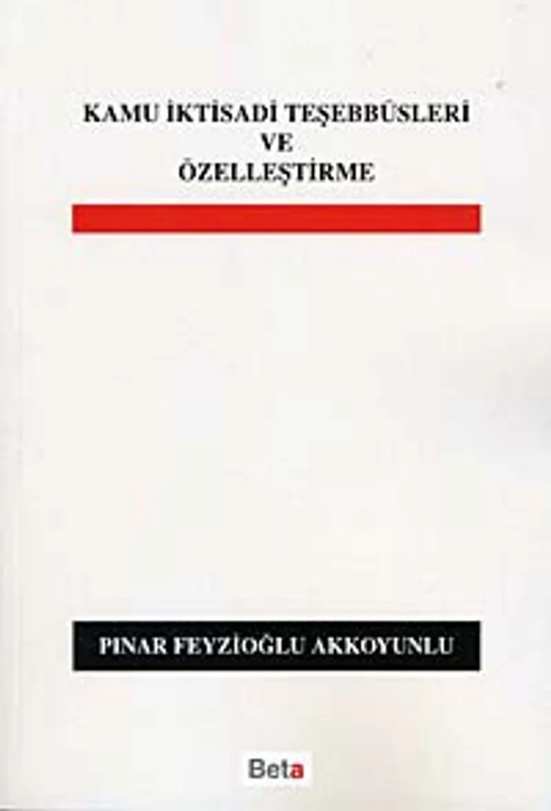Kamu İktisadi Teşebbüsleri ve Özelleştirme