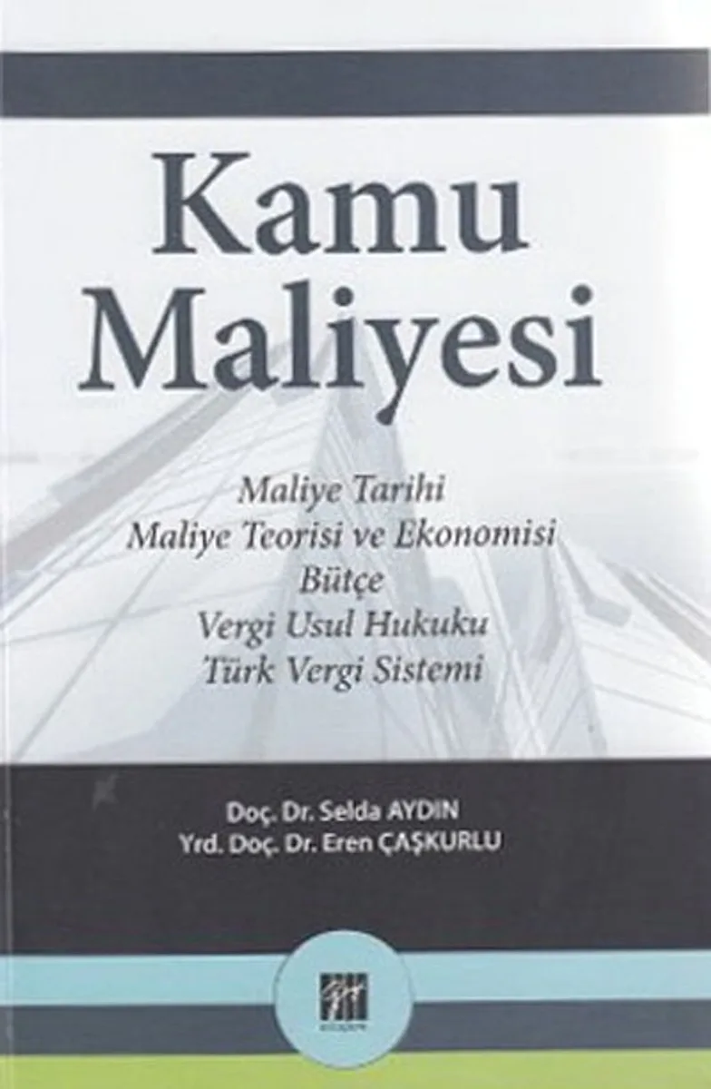 Kamu Maliyesi Maliye Tarihi, Maleyi Teorisi ve Ekonomisi, Bütçe, Vergi Usul Hukuku, Türk Vergi Sistemi