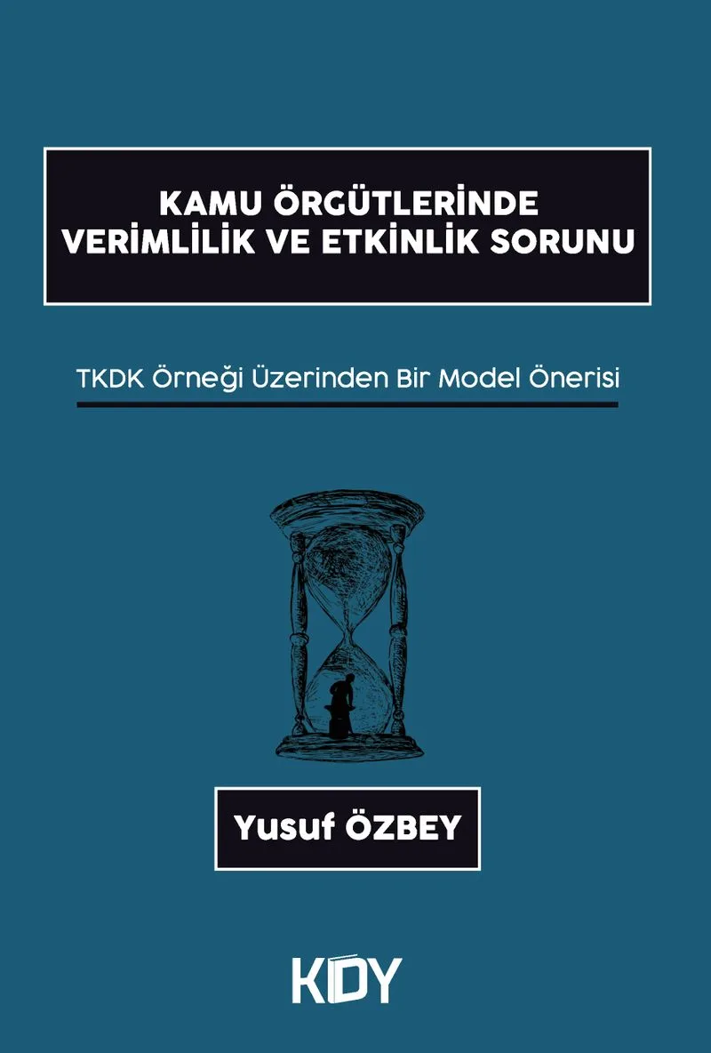 Kamu Örgütlerinde Verimlilik ve Etkinlik Sorunu