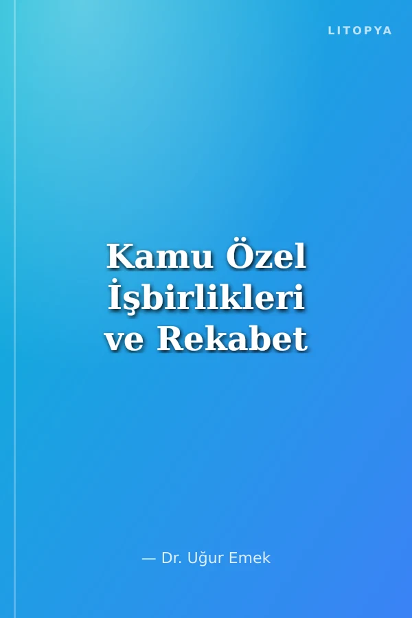 Kamu Özel İşbirlikleri ve Rekabet