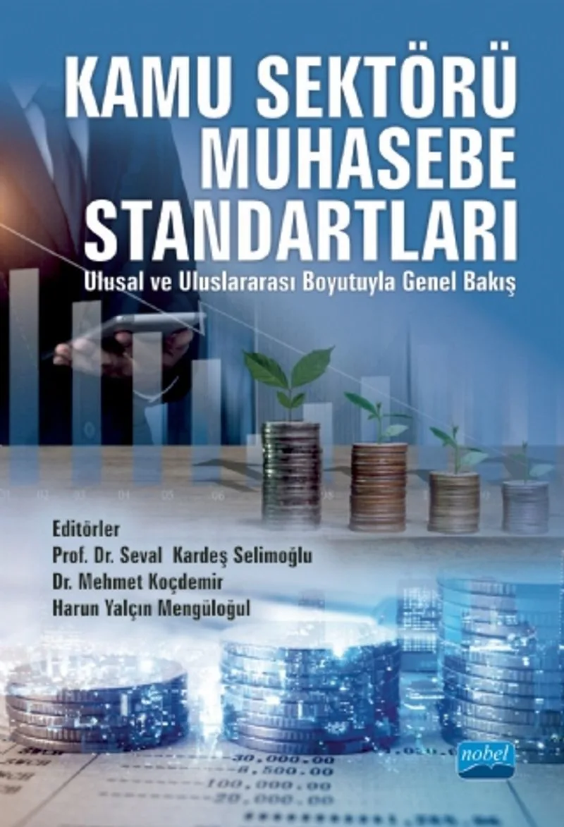 Kamu Sektörü Muhasebe Standartları Ulusal ve Uluslararası Boyutuyla Genel Bakış