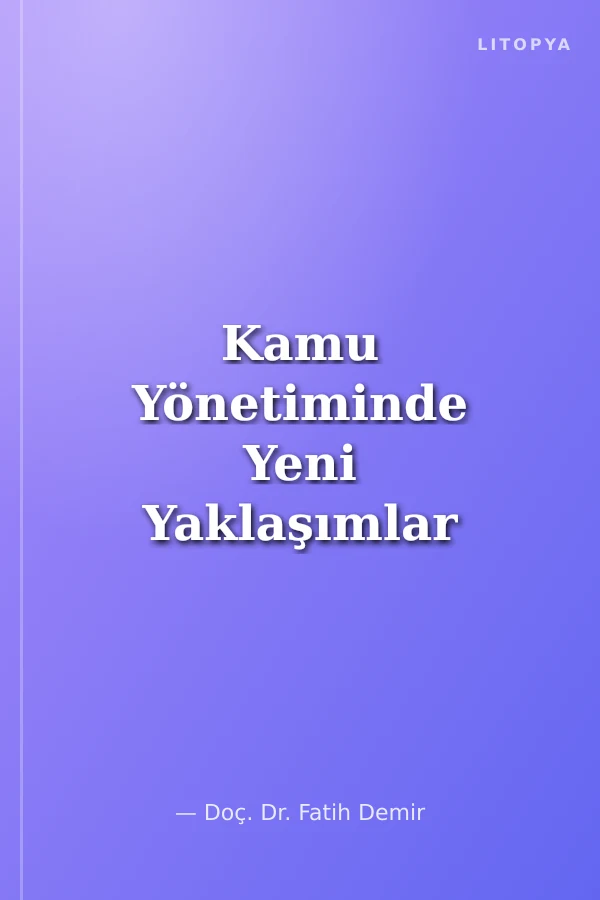 Kamu Yönetiminde Yeni Yaklaşımlar Akıllı Devletler, Akıllı Kentler