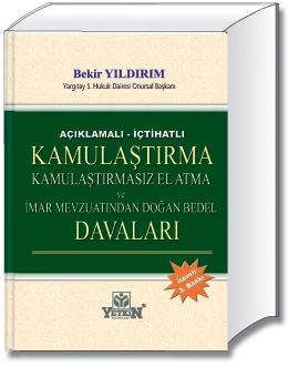 Kamulaştırma, Kamulaştırmasız El Atma ve İmar Mevzuatından Doğan Bedel Davaları