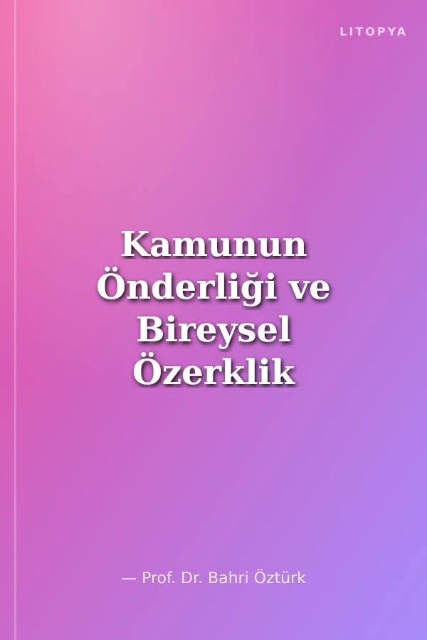 Kamunun Önderliği ve Bireysel Özerklik Sempozyumu