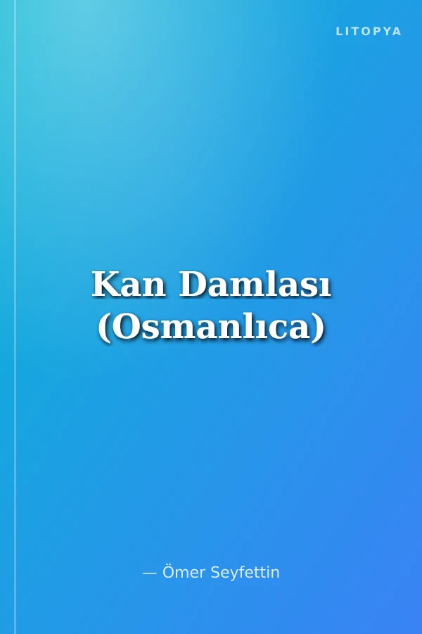 Kan Damlası (Osmanlıca)