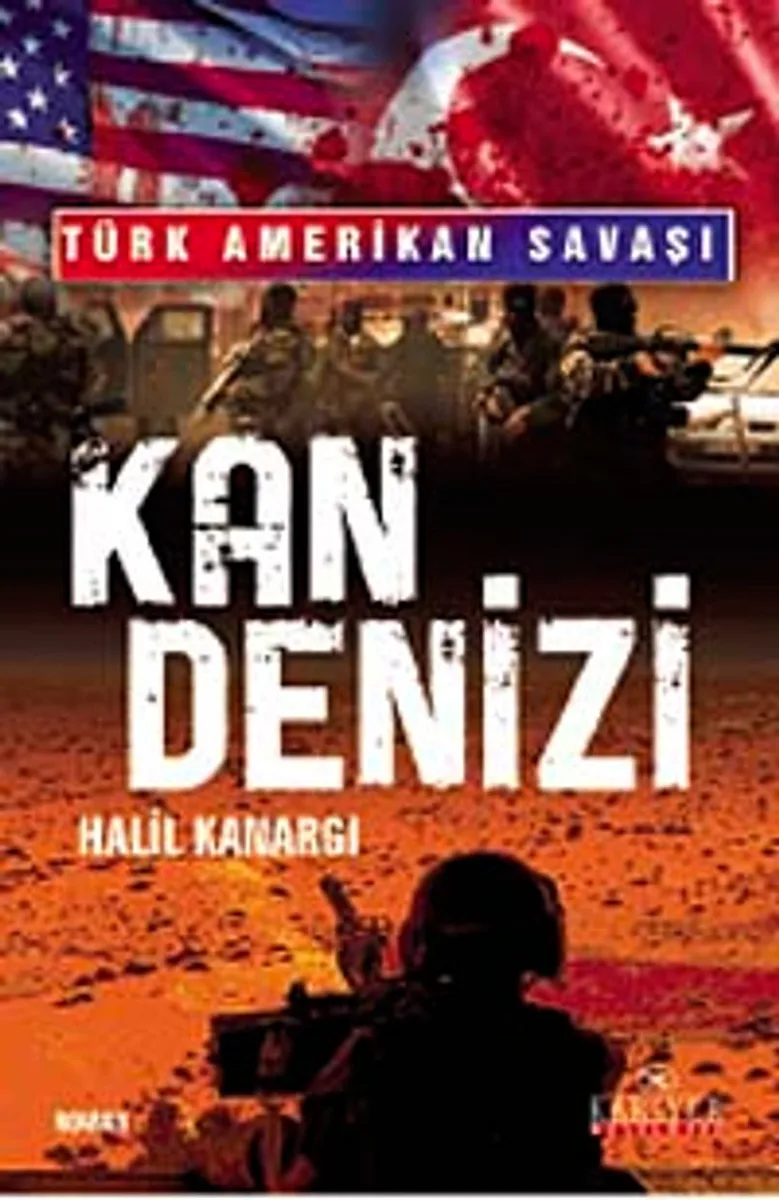Kan Denizi Türk Amerikan Savaşı