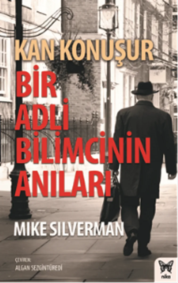 Kan Konuşur Bir Adli Bilimcinin Anıları