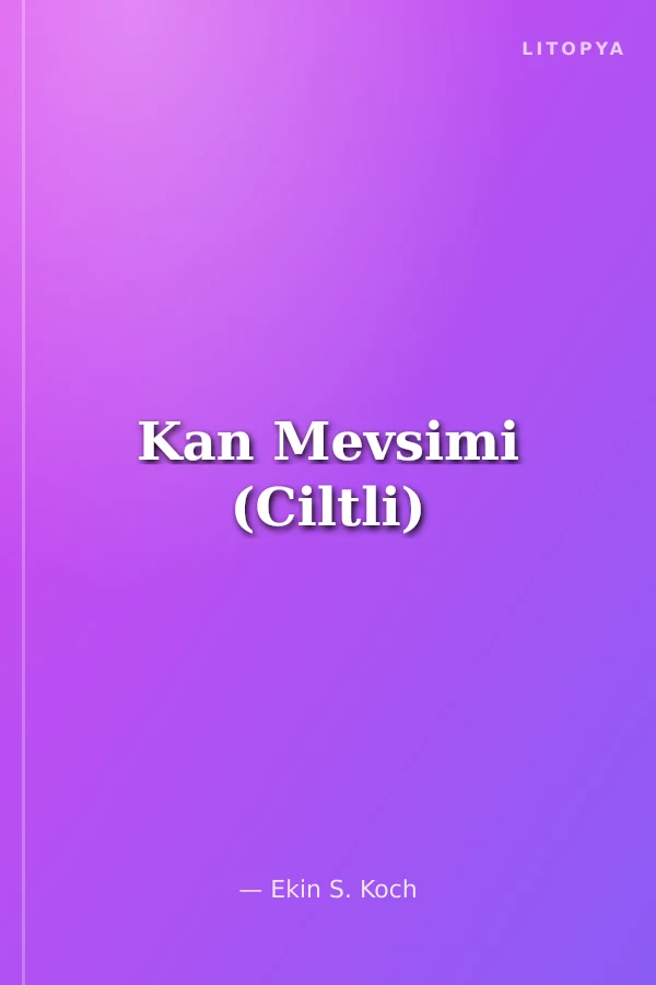 Kan Mevsimi (Ciltli)