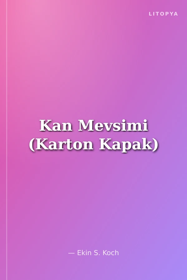 Kan Mevsimi (Karton Kapak)