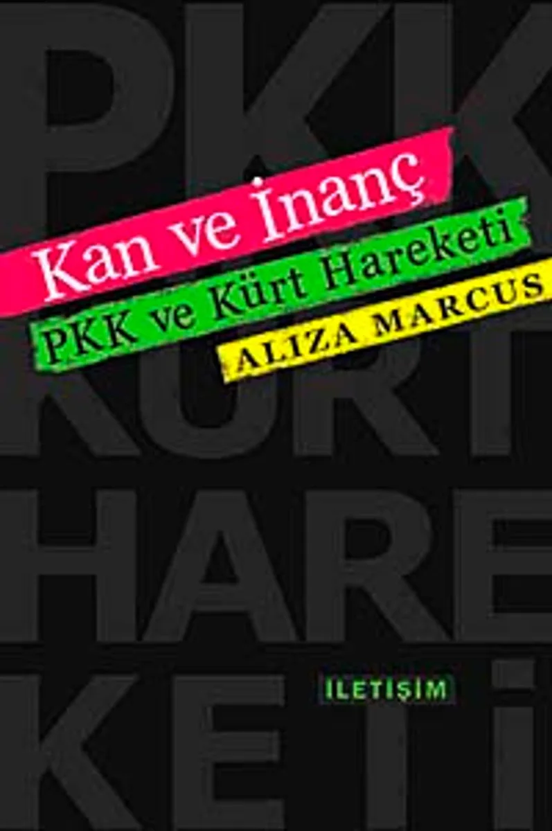 Kan ve İnanç PKK ve Kürt Hareketi