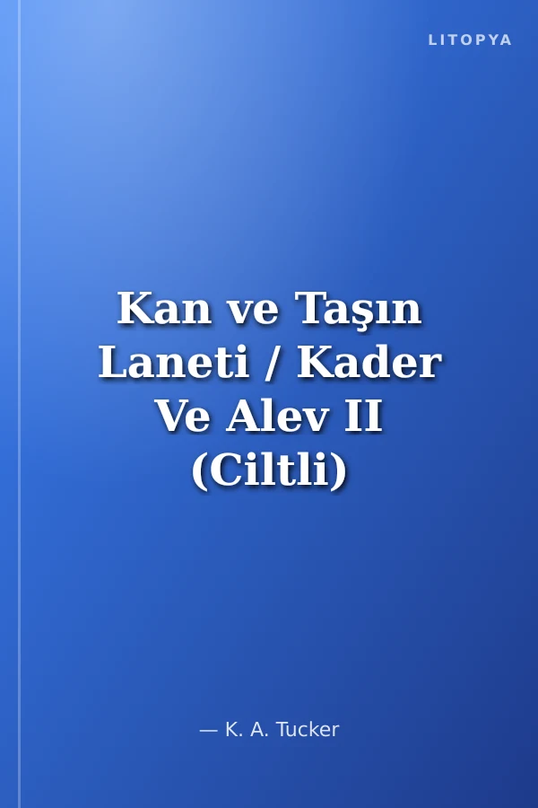 Kan ve Taşın Laneti / Kader Ve Alev II (Ciltli)