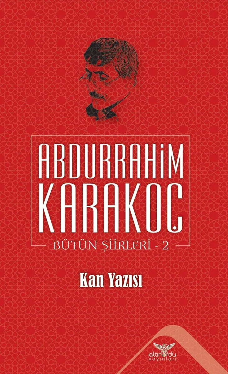 Kan Yazısı / Bütün Şiirleri 2