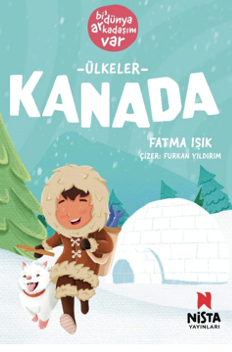 Kanada / Bi' Dünya Arkadaşım Var