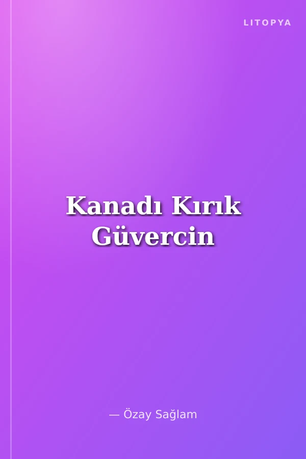 Kanadı Kırık Güvercin