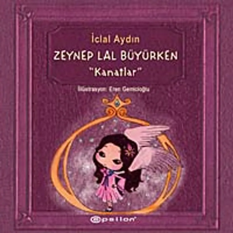 Kanatlar Zeynep Lal Büyürken