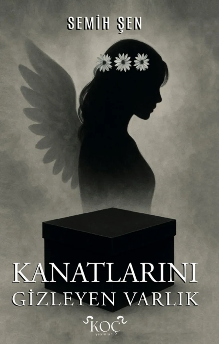 Kanatlarını Gizleyen Varlık
