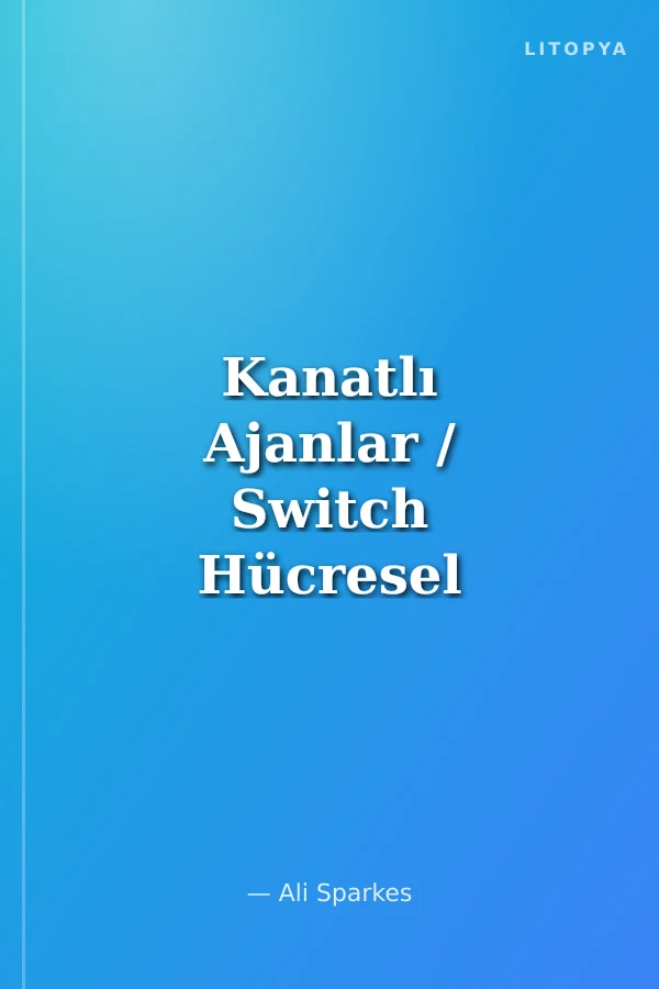 Kanatlı Ajanlar / Switch Hücresel Dönüşümü Başlatan Formül