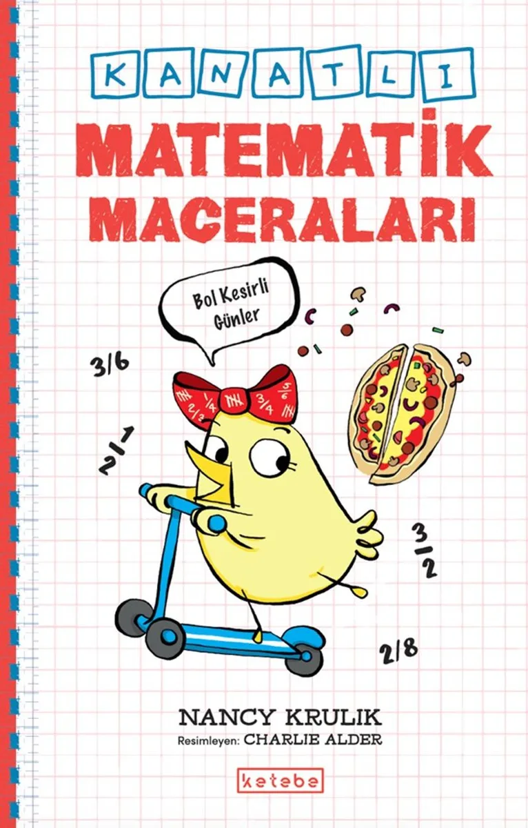 Kanatlı Matematik Maceraları Bol Kesirli Günler